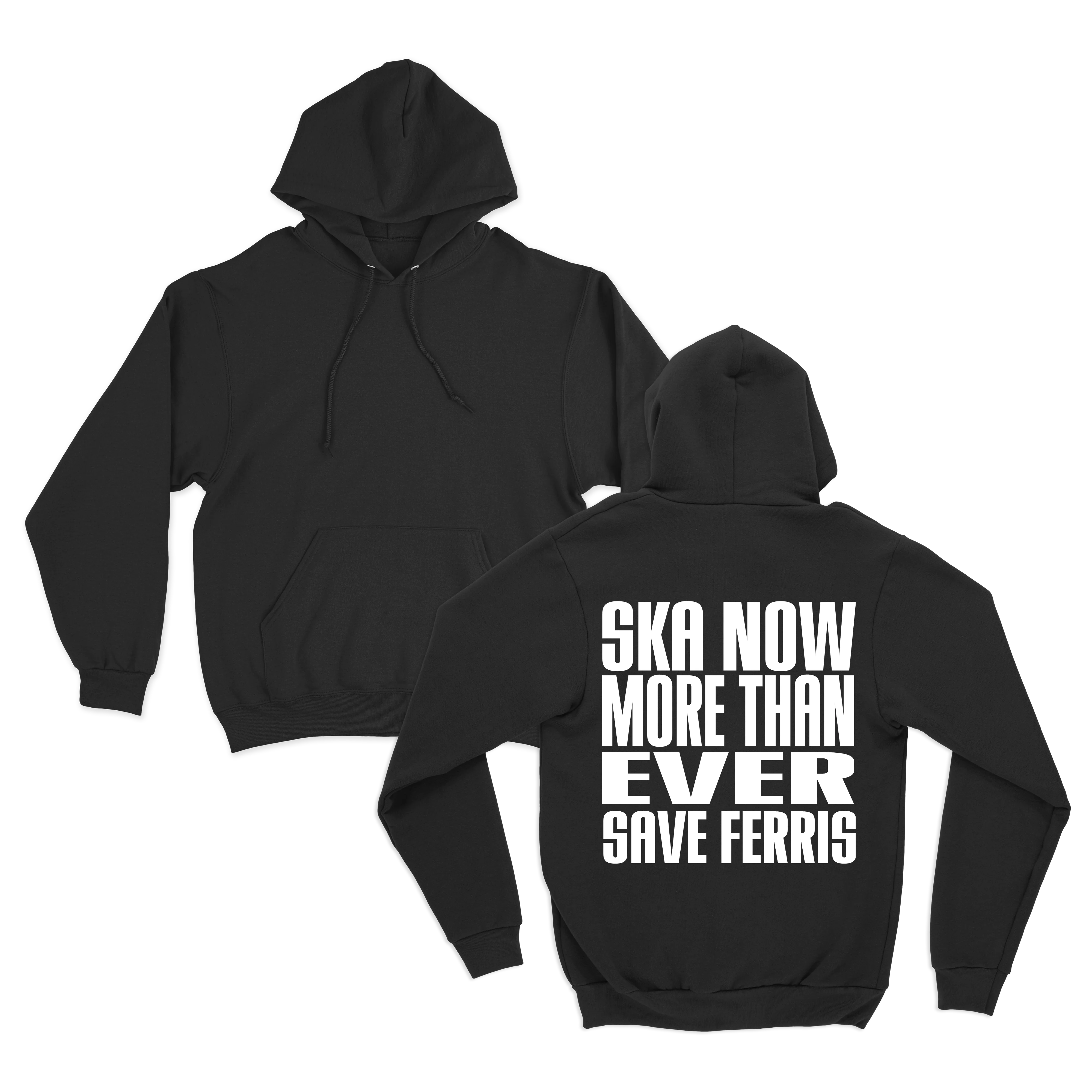 SKA NOW MORE THAN EVER HOODIE